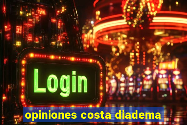 opiniones costa diadema